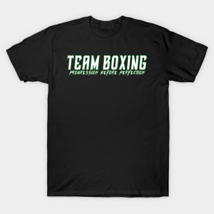 Team Boxing, Progression Before Perfection T-Shirt